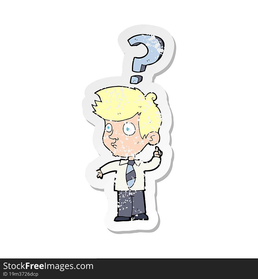 retro distressed sticker of a cartoon man asking question