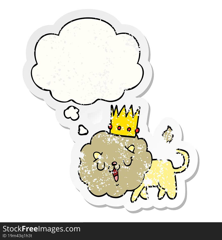 cartoon lion with crown and thought bubble as a distressed worn sticker