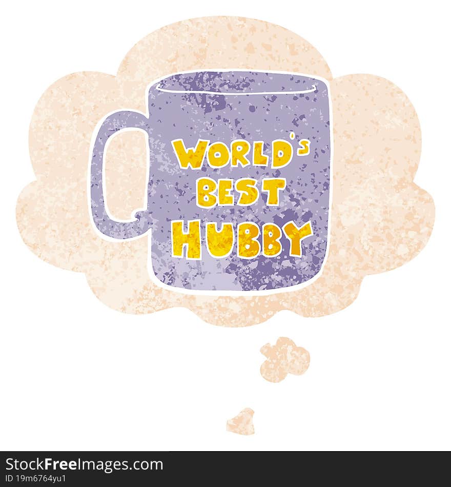 worlds best hubby mug with thought bubble in grunge distressed retro textured style. worlds best hubby mug with thought bubble in grunge distressed retro textured style