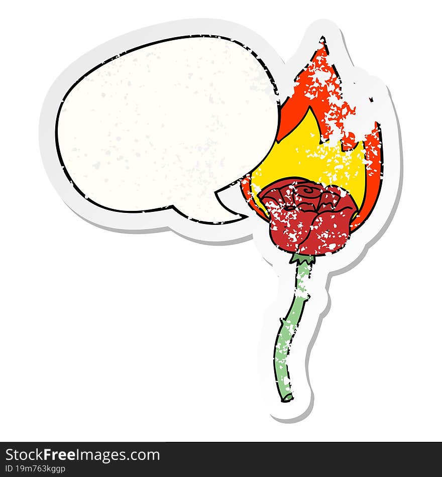 cartoon flaming rose and speech bubble distressed sticker