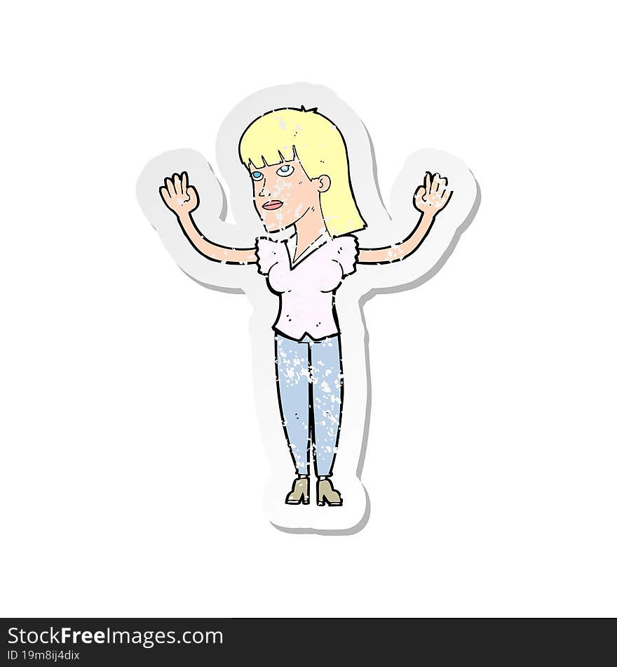 retro distressed sticker of a cartoon woman throwing hands in air