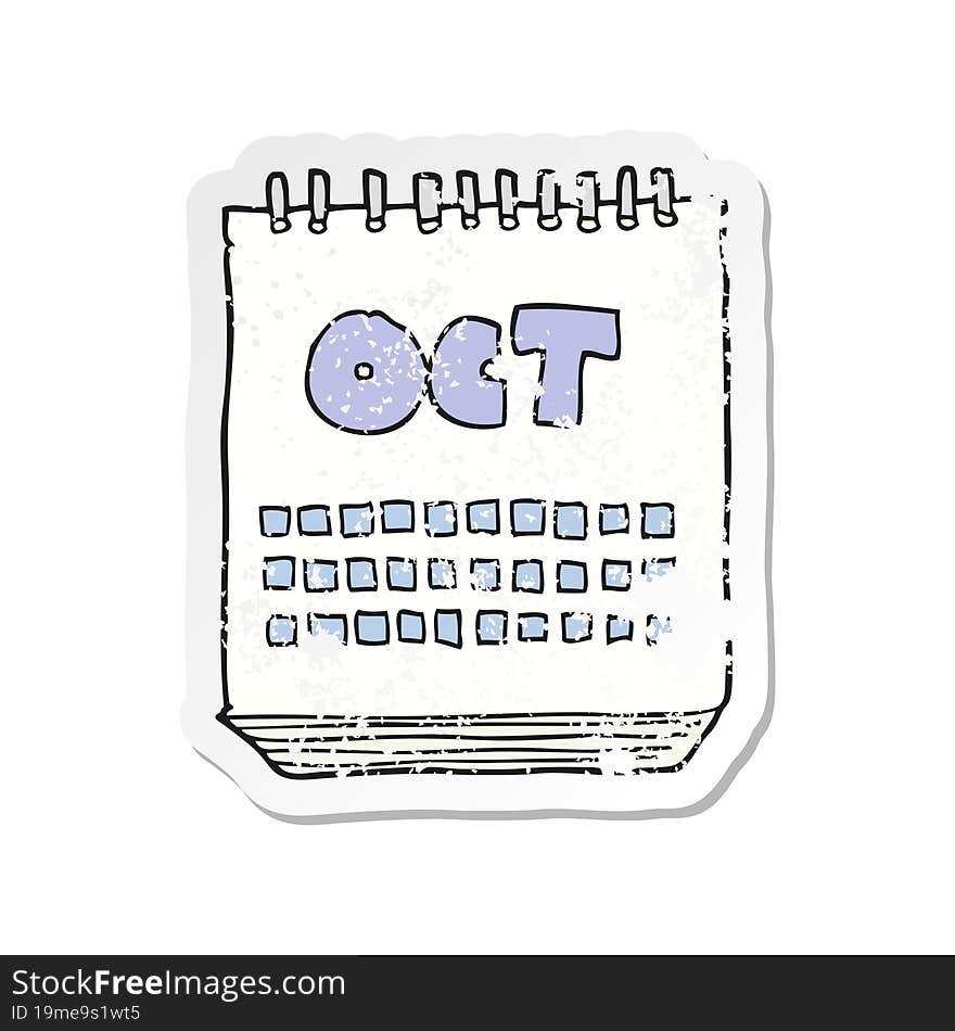 retro distressed sticker of a cartoon calendar showing month of october