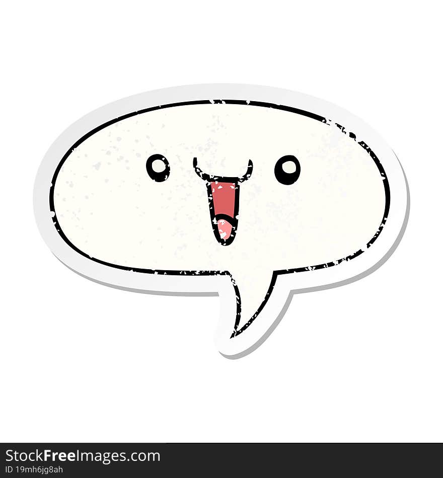 cute happy cartoon face and speech bubble distressed sticker