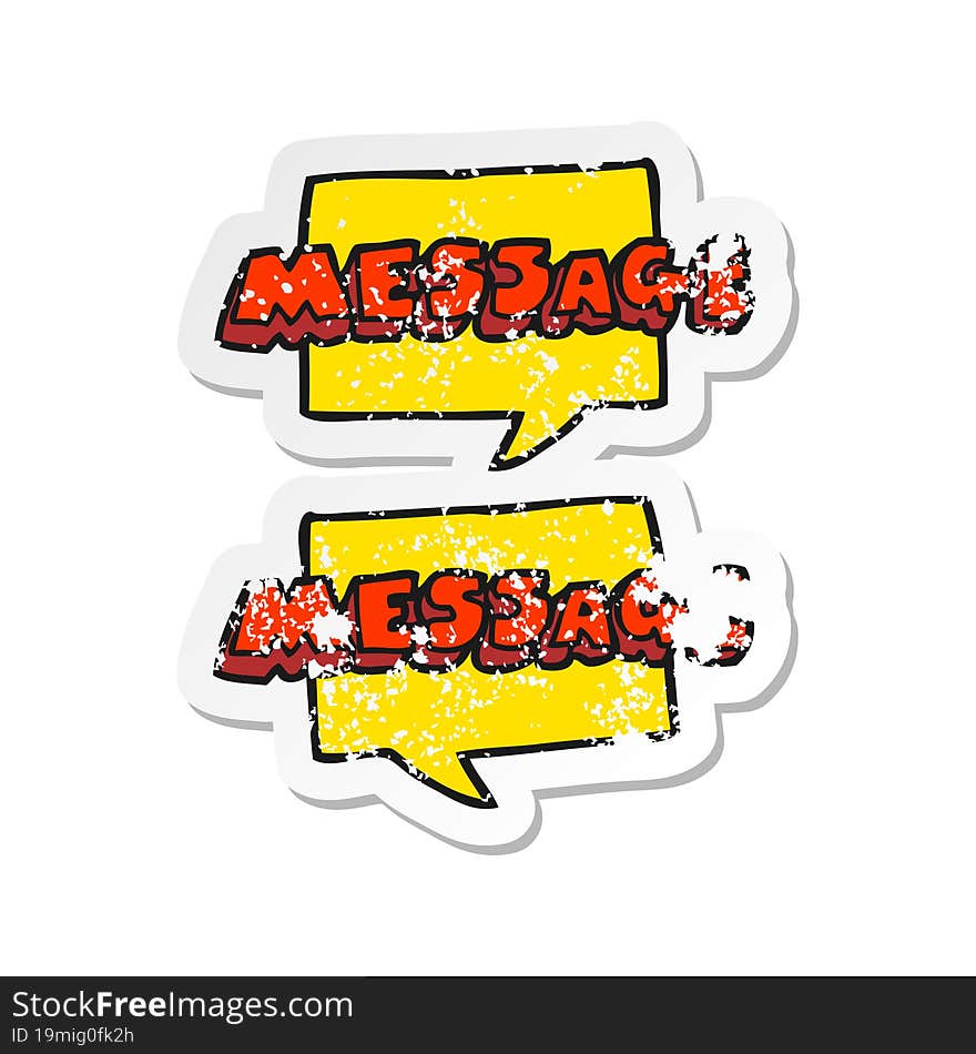 retro distressed sticker of a cartoon message texts