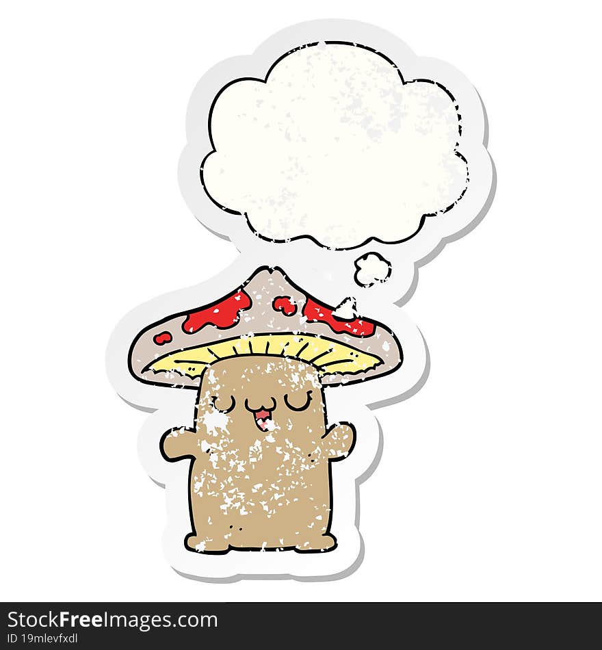 cartoon mushroom creature and thought bubble as a distressed worn sticker