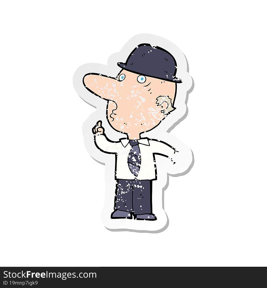 retro distressed sticker of a cartoon man wearing bowler hat