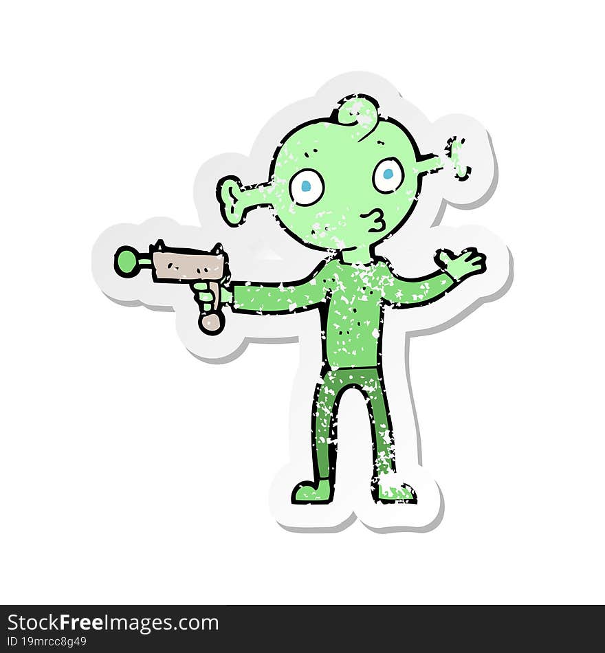 retro distressed sticker of a cartoon alien with ray gun