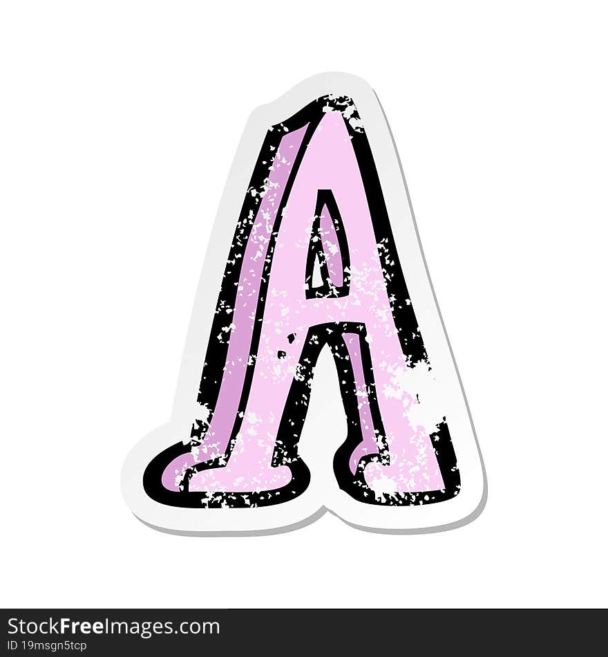 retro distressed sticker of a cartoon letter A