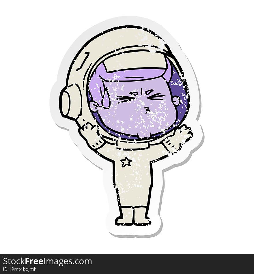 distressed sticker of a cartoon stressed astronaut