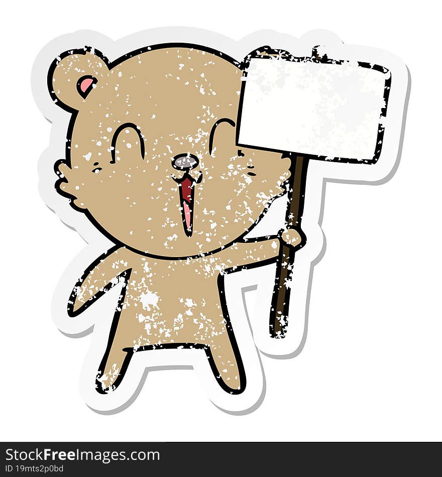 distressed sticker of a happy cartoon bear with placard