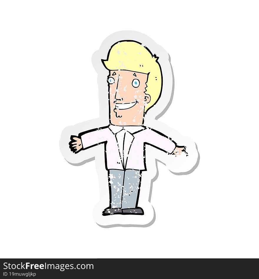 retro distressed sticker of a cartoon grining man with open arms