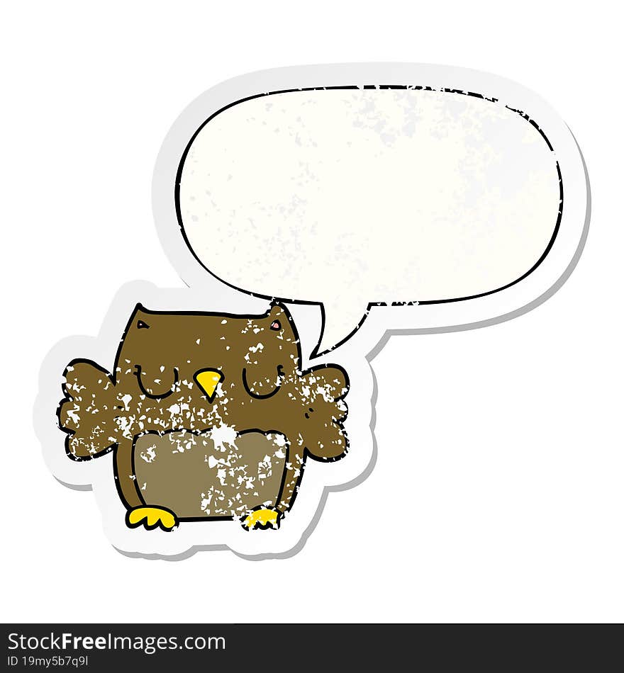 cute cartoon owl with speech bubble distressed distressed old sticker. cute cartoon owl with speech bubble distressed distressed old sticker