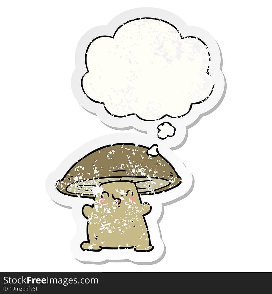 cartoon mushroom character with thought bubble as a distressed worn sticker