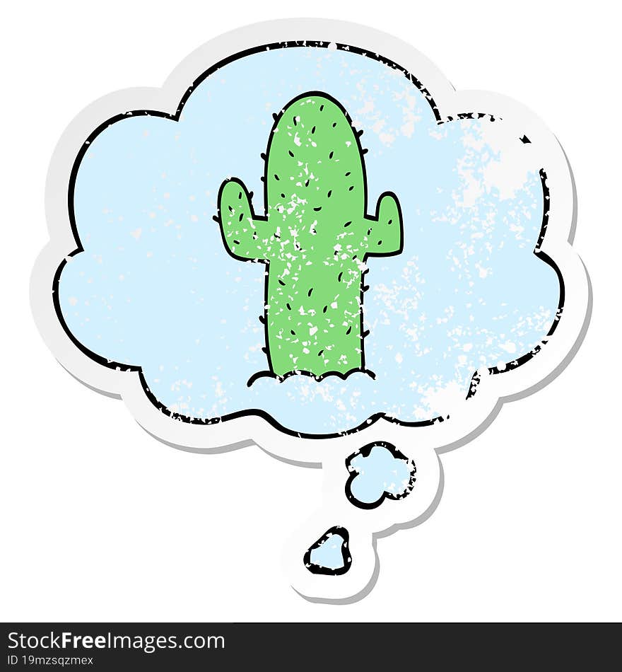 Cartoon Cactus And Thought Bubble As A Distressed Worn Sticker