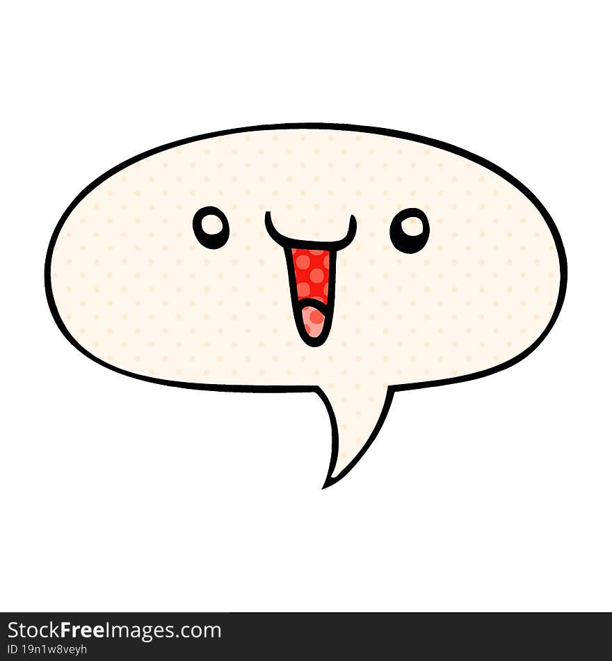 cute happy cartoon face with speech bubble in comic book style