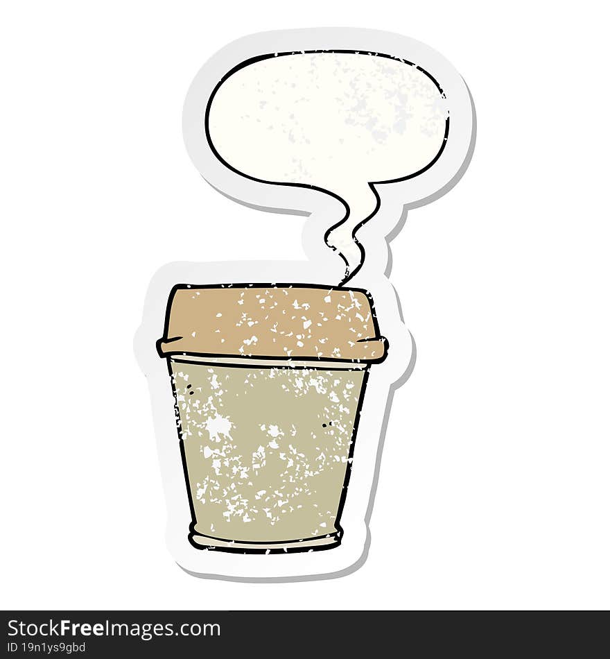 cartoon take out coffee with speech bubble distressed distressed old sticker. cartoon take out coffee with speech bubble distressed distressed old sticker