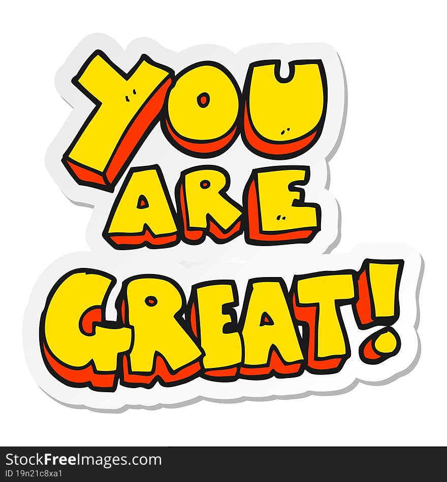 sticker of a you are great cartoon symbol