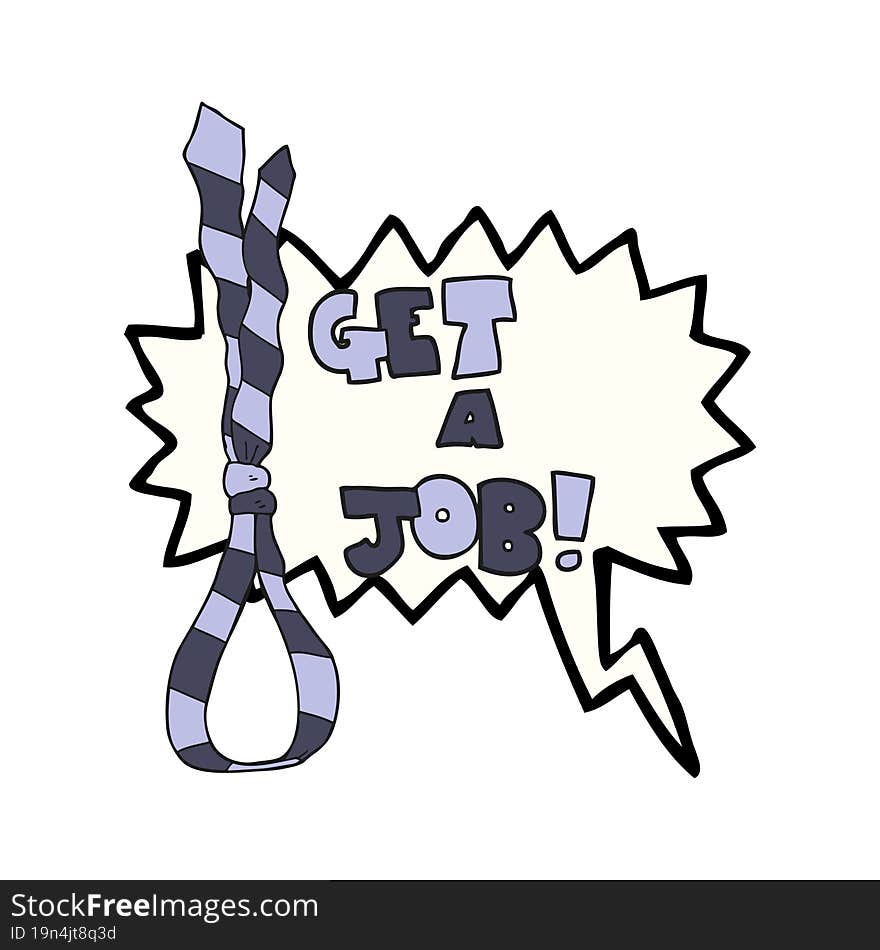 Speech Bubble Cartoon Get A Job Tie Noose Symbol