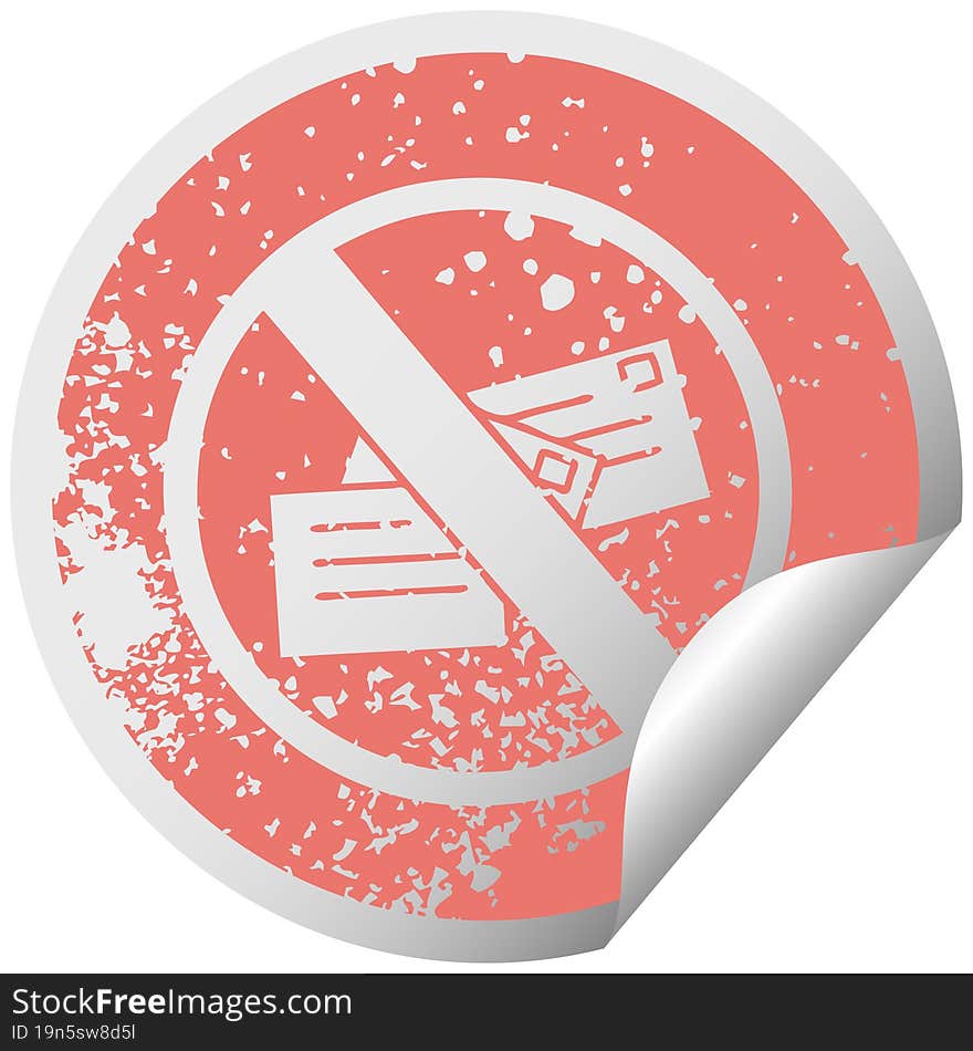 distressed circular peeling sticker symbol of a no post sign