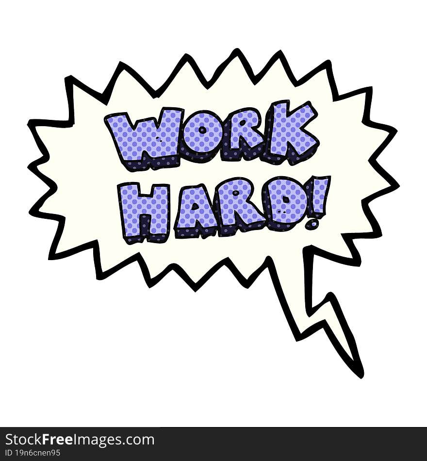 Comic Book Speech Bubble Cartoon Work Hard Symbol