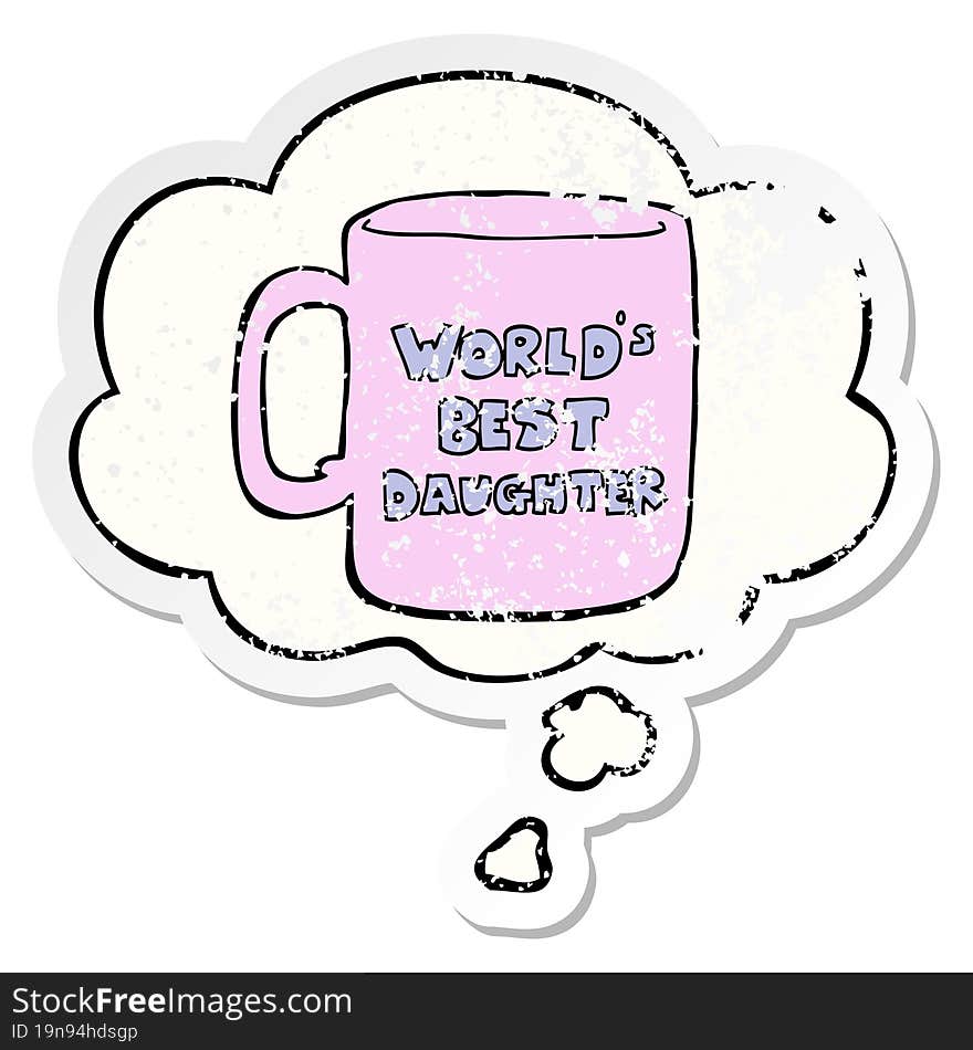 worlds best daughter mug with thought bubble as a distressed worn sticker