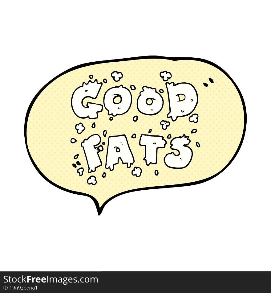 freehand drawn comic book speech bubble cartoon good fats sign