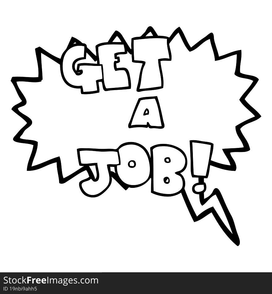 speech bubble cartoon Get A Job symbol