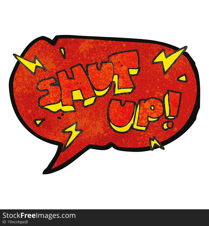 speech bubble textured cartoon shut up! symbol