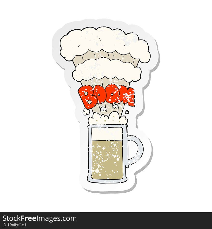 retro distressed sticker of a cartoon exploding beer