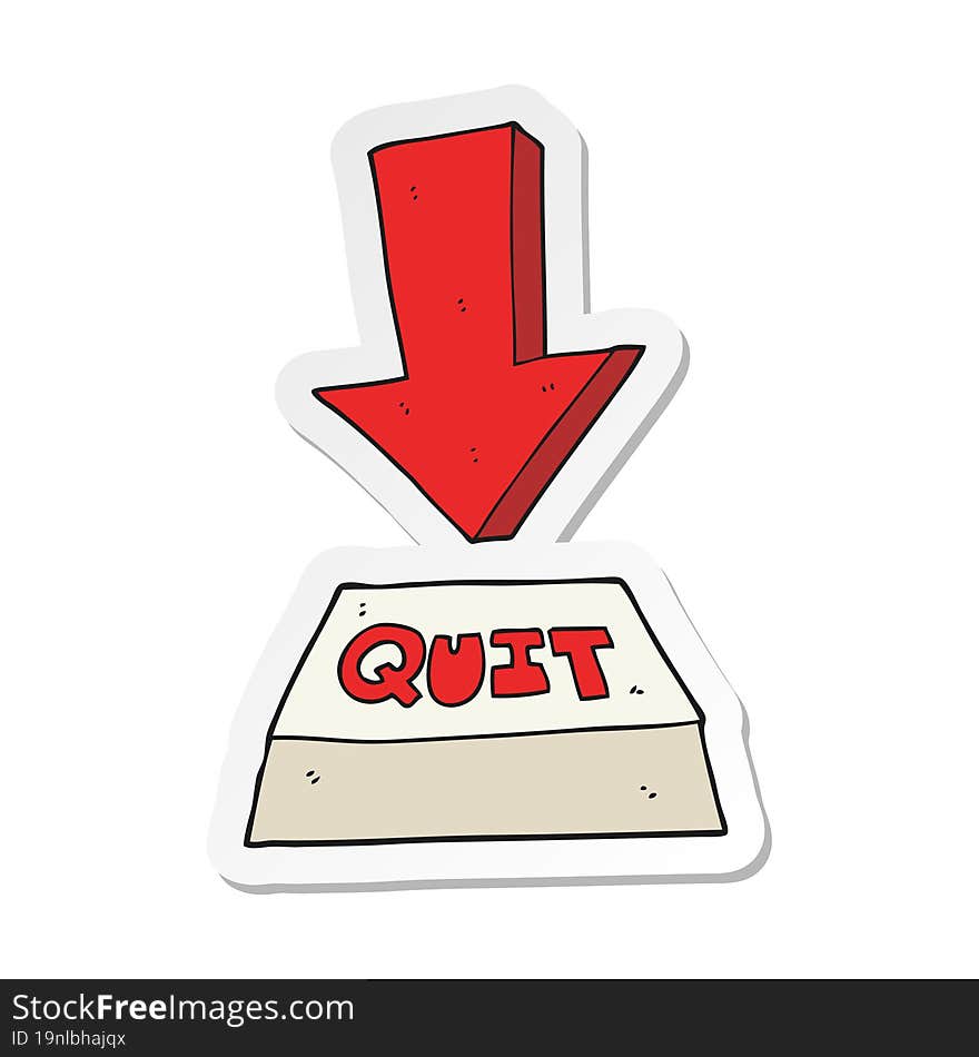 Sticker Of A Cartoon Quit Button