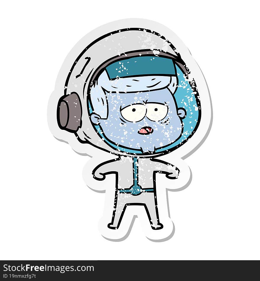 Distressed Sticker Of A Cartoon Tired Astronaut