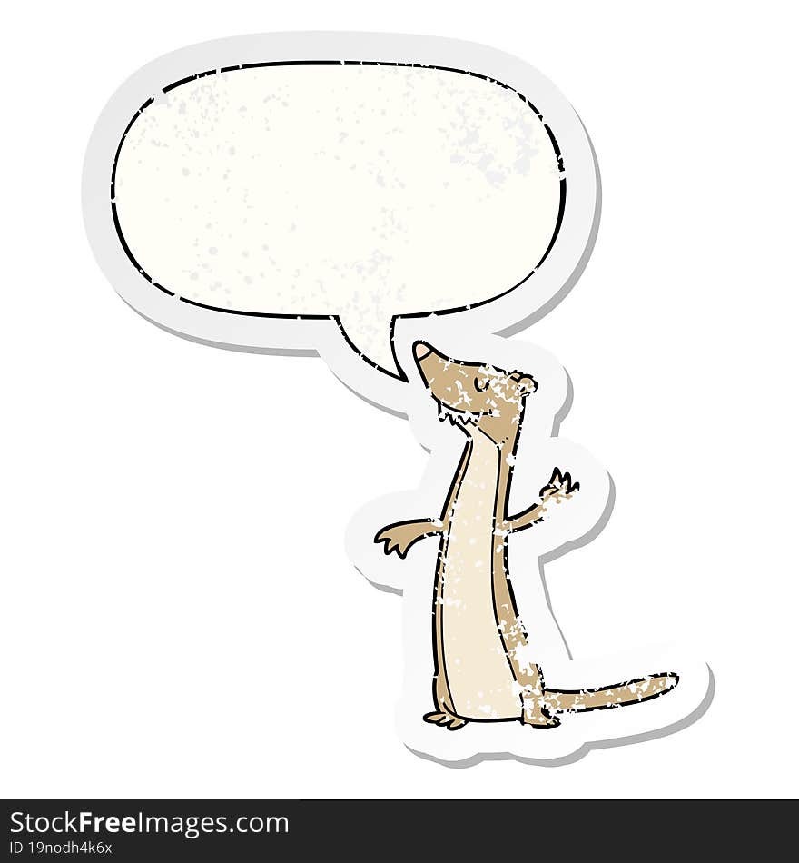 cartoon weasel with speech bubble distressed distressed old sticker. cartoon weasel with speech bubble distressed distressed old sticker