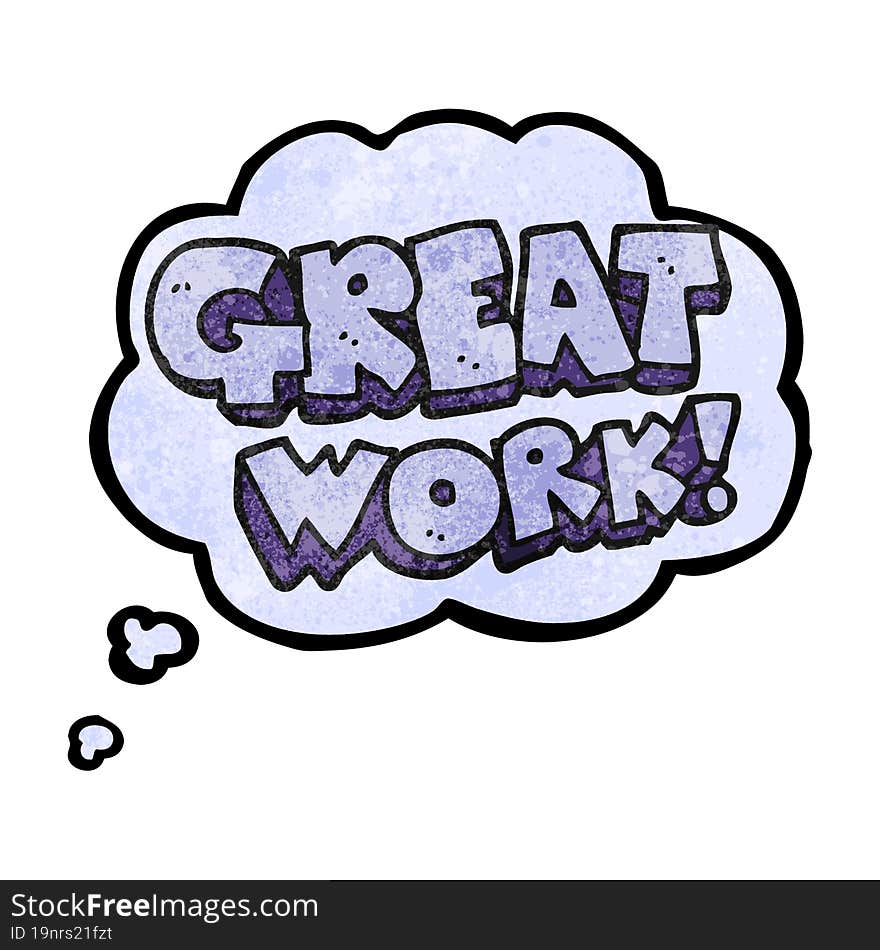 great work thought bubble textured cartoon symbol