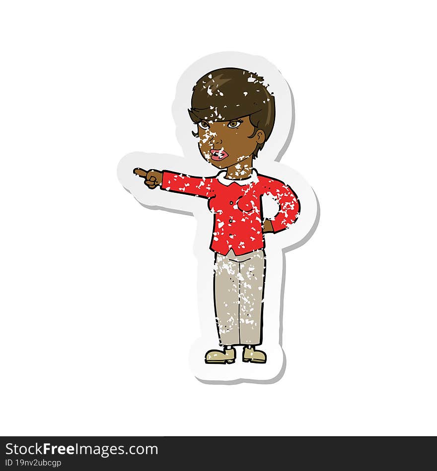 retro distressed sticker of a cartoon woman pointing finger of blame