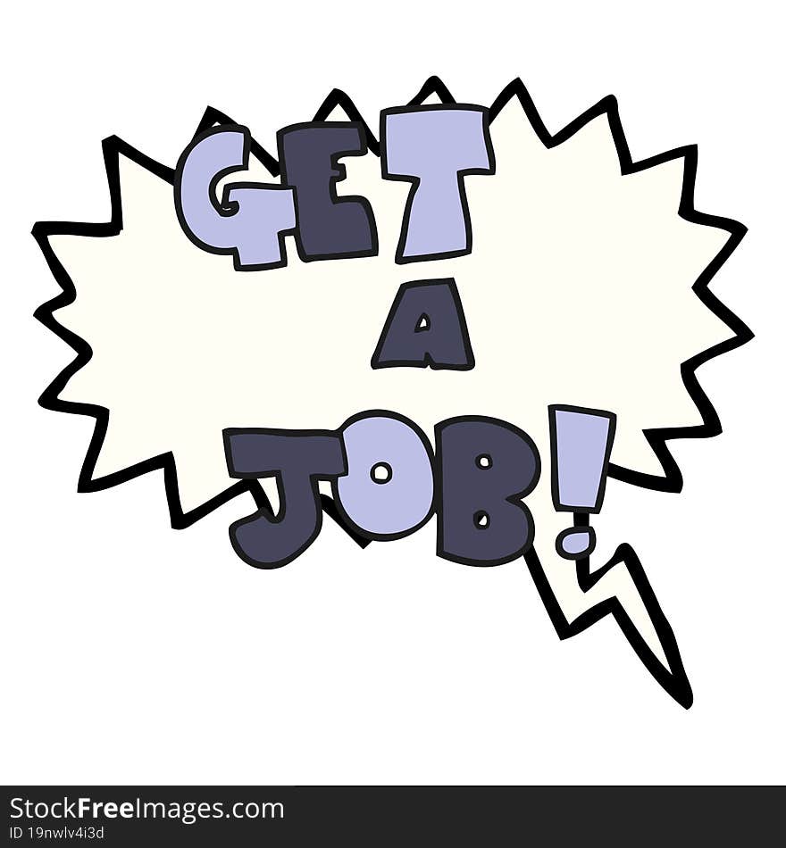 speech bubble cartoon Get A Job symbol