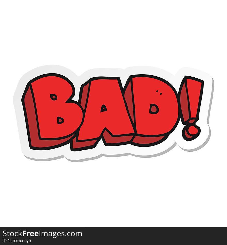 sticker of a cartoon Bad symbol