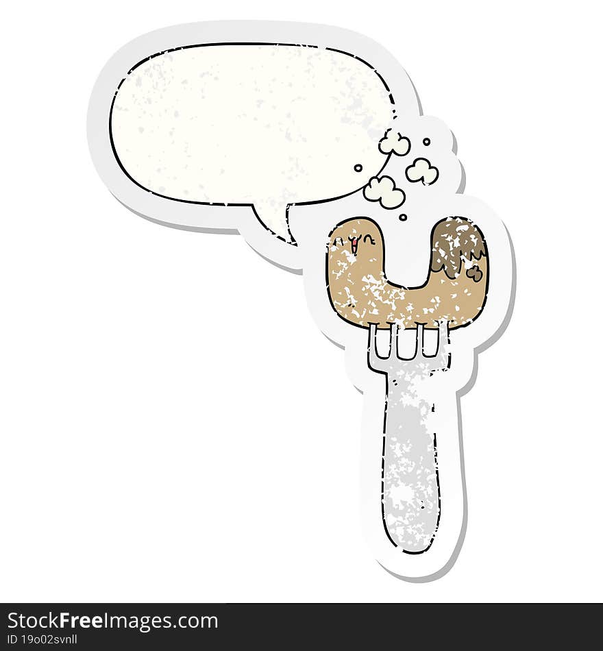 cartoon sausage on fork and speech bubble distressed sticker