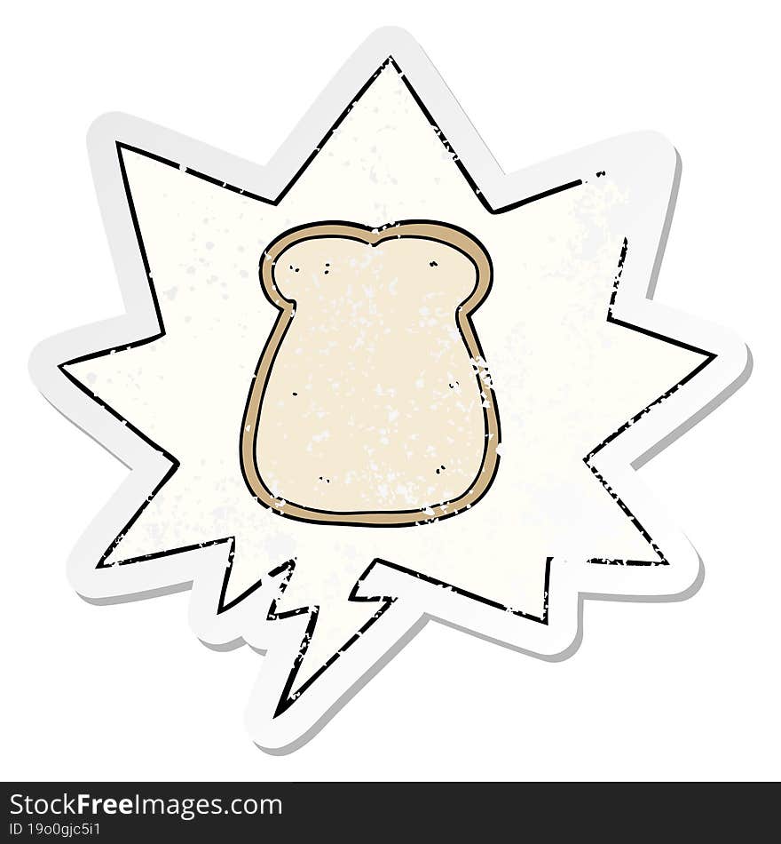 cartoon slice of bread and speech bubble distressed sticker