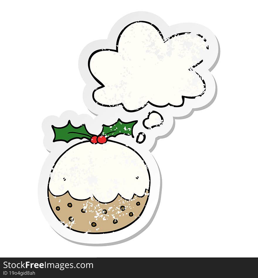 cartoon christmas pudding and thought bubble as a distressed worn sticker