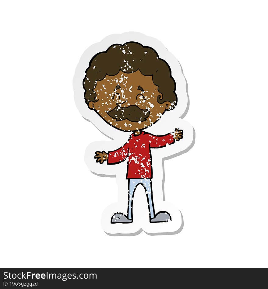 retro distressed sticker of a cartoon happy man with mustache