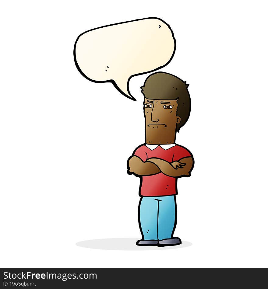 cartoon annoyed man with folded arms with speech bubble