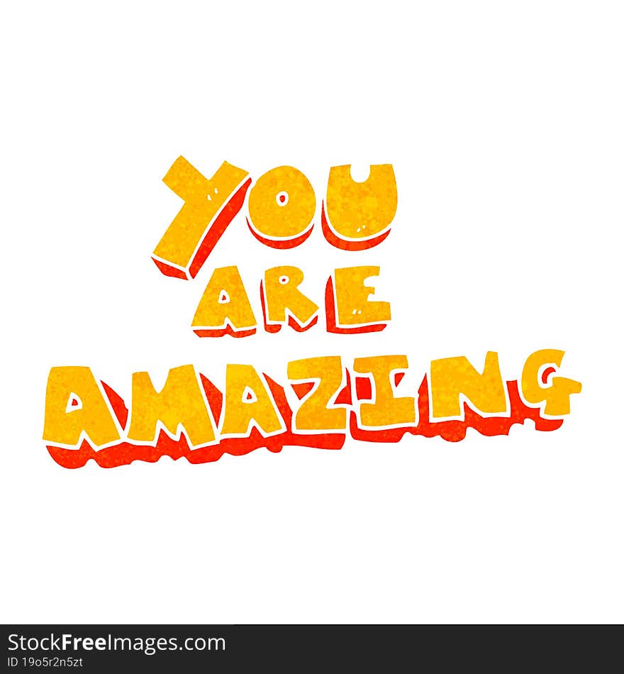 retro cartoon you are amazing text