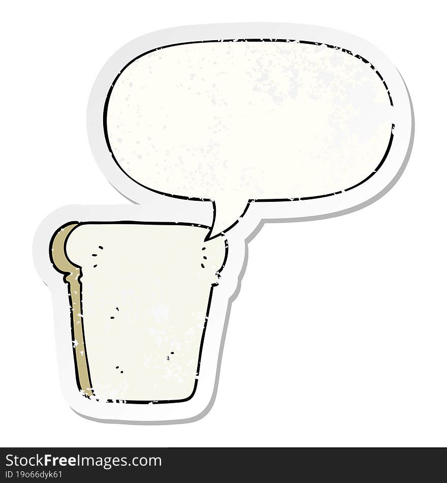 cartoon slice of bread and speech bubble distressed sticker