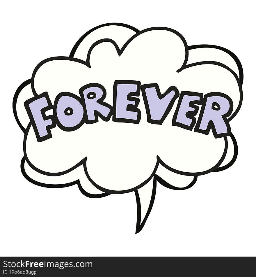 cartoon word Forever with speech bubble. cartoon word Forever with speech bubble