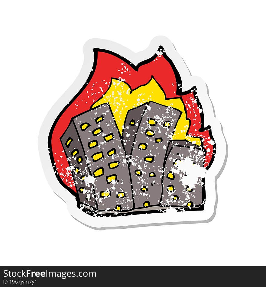 retro distressed sticker of a cartoon burning buildings