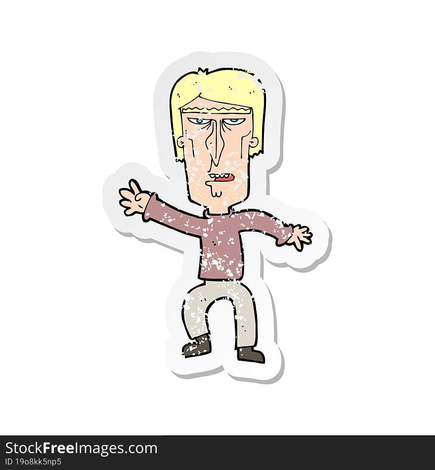 Retro Distressed Sticker Of A Cartoon Angry Man Waving Warning