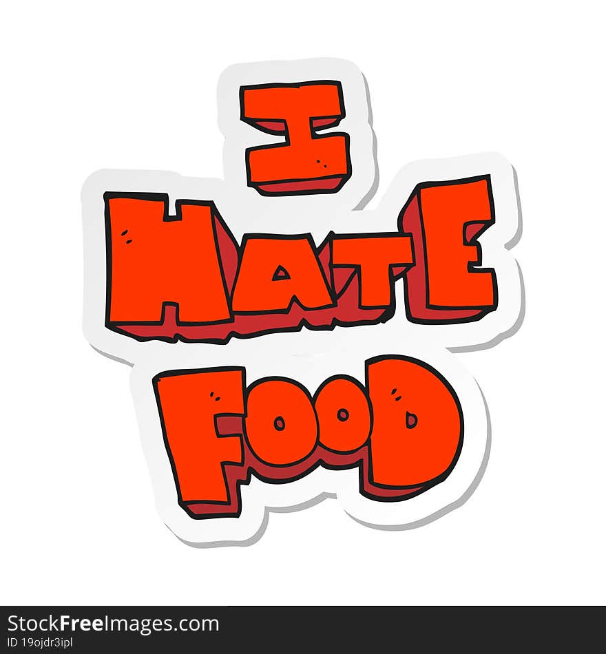 sticker of a cartoon i hate food symbol