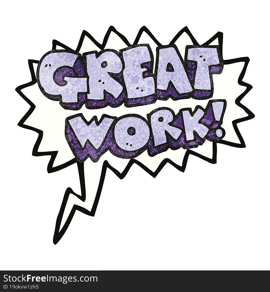 great work speech bubble textured cartoon symbol