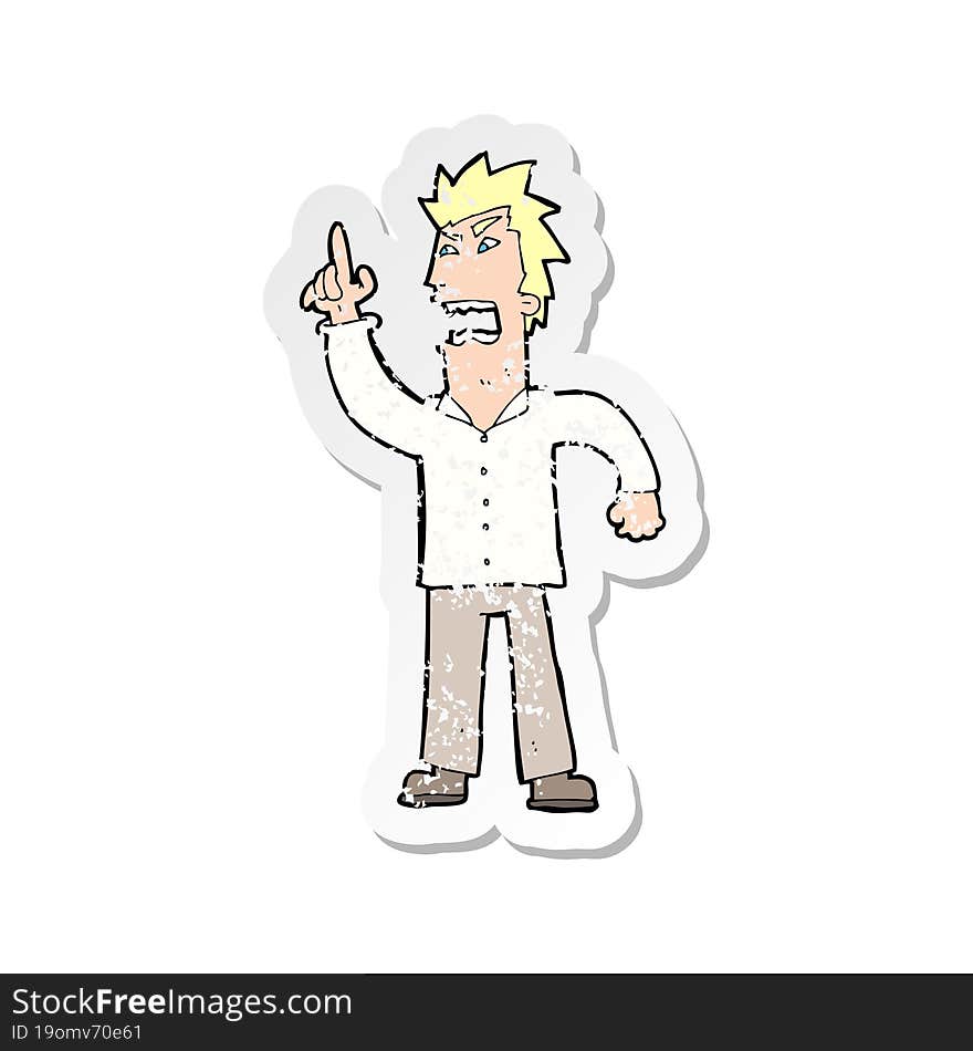 retro distressed sticker of a cartoon angry man making point