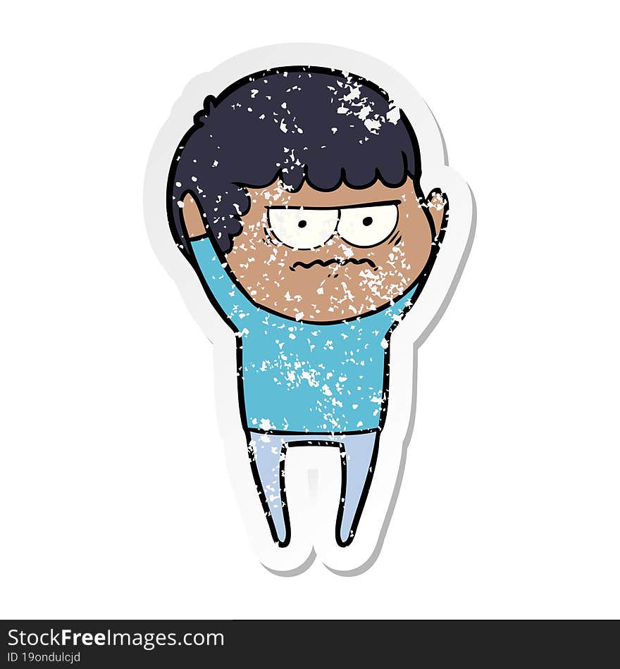 distressed sticker of a cartoon annoyed man